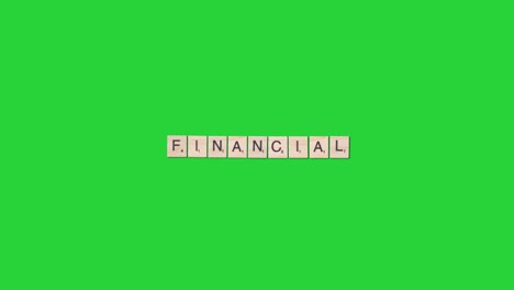 Stop-Motion-Business-Concept-Overhead-Wooden-Letter-Tiles-Forming-Word-Financial-On-Green-Screen