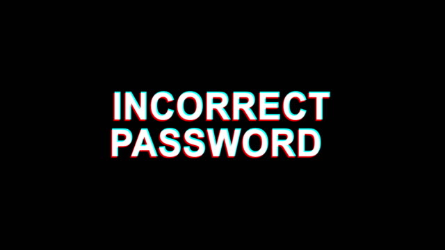 Incorrect-Password--Glitch-Effect-Text-Digital-TV-Distortion-4K-Loop-Animation