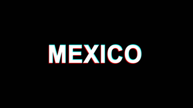 MEXICO-Glitch-Effect-Text-Digital-TV-Distortion-4K-Loop-Animation